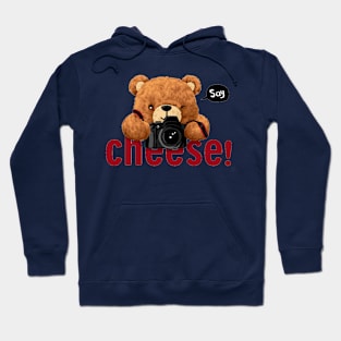 BEAR SAY CHEESE! Hoodie